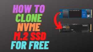 Clone Ssd to Nvme Free