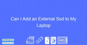 Can I Add an External Ssd to My Laptop