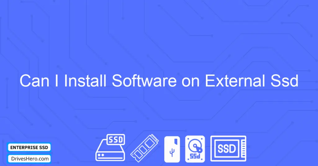 Can You Install Steam Games On External Ssd? Yes!