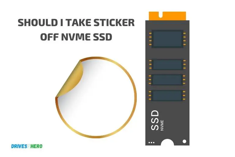 Should I Take Sticker Off Nvme Ssd