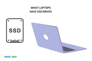 What Laptops Have Ssd Drives? Dell, Apple, Lenovo And Asus!