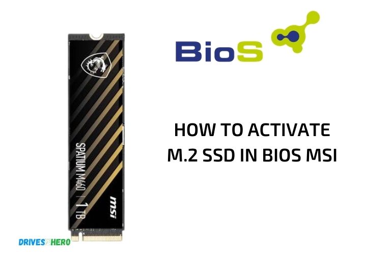 How To Activate M.2 Ssd In Bios Msi? 8 Steps!