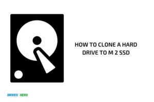 How to Clone a Hard Drive to M 2 Ssd? 10 Steps!