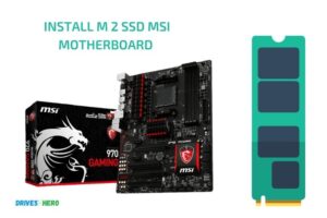 How to Install M 2 Ssd Msi Motherboard? 10 Steps!
