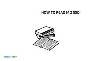 How to Read M 2 Ssd? 13 Steps!