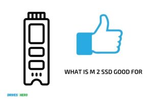 What is M 2 Ssd Good for? 7 Common Benefits