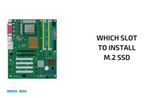 Which Slot to Install M.2 Ssd? A Complete Guide!