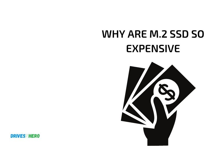 Why Are M 2 Ssd So Expensive 5 Reasons 