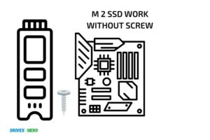 Will M 2 Ssd Work Without Screw? Yes!