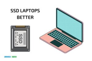 Are Ssd Laptops Better? Yes!