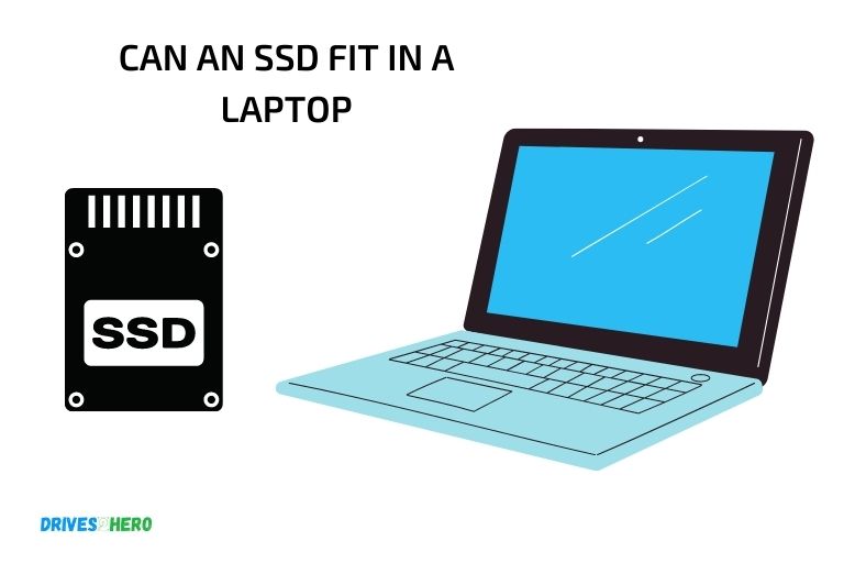 can an ssd fit in a laptop