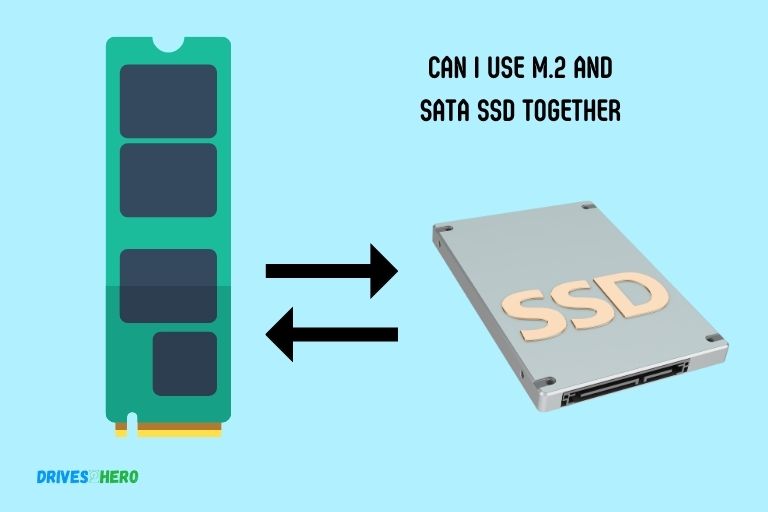 Can I Use M.2 and Sata Ssd Together