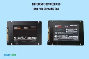 Difference Between Evo And Pro Samsung Ssd: Which Is Better?