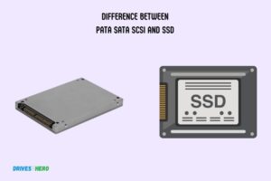 Difference Between Pata Sata Scsi And Ssd: Explored!