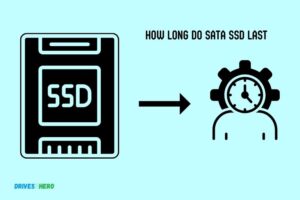 How Long Do Sata Ssd Last? 5 – 7 Years!