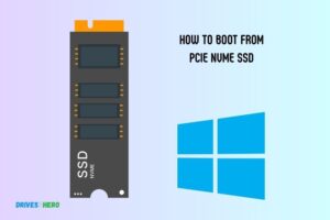 How to Boot from Pcie Nvme Ssd? Easy Steps!