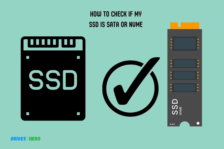 How to Check If My Ssd Is Sata or Nvme