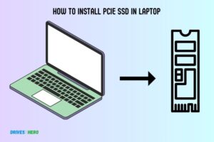 How to Install Pcie Ssd in Laptop? 7 Steps!