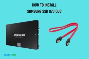 How to Install Samsung Ssd 870 Qvo? 10 Steps!