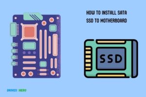 How to Install Sata Ssd to Motherboard? 10 Easy Steps!