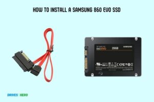 How to Install a Samsung 860 Evo Ssd? 9 Steps!