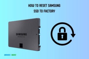 How to Reset Samsung Ssd to Factory? Steps by Step Guide!