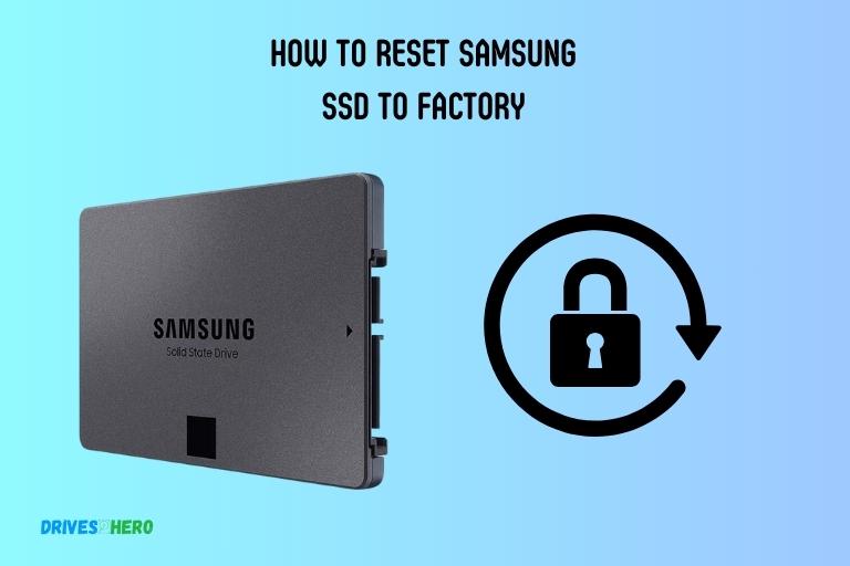 How to Reset Samsung Ssd to Factory