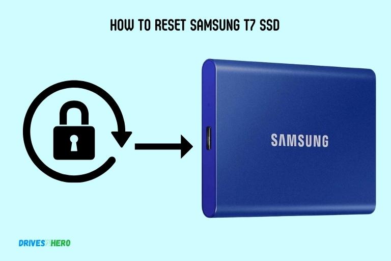 How to Reset Samsung T7 Ssd