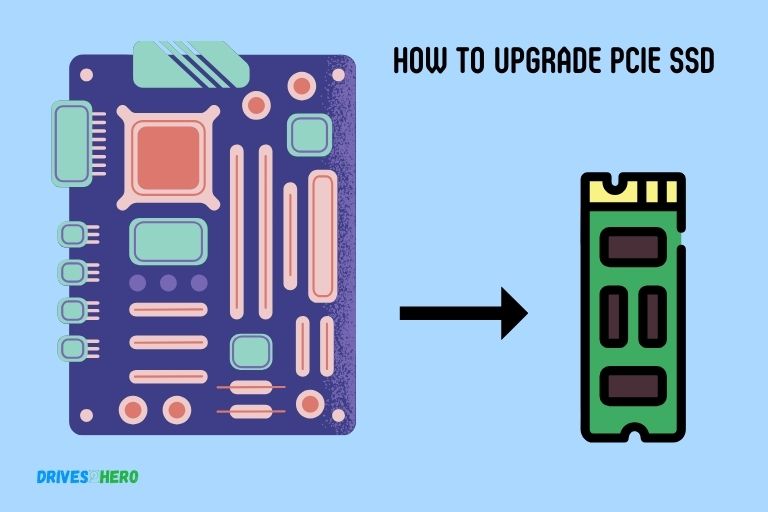 How to Upgrade Pcie Ssd