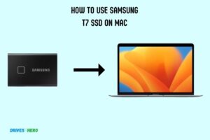 How to Use Samsung T7 Ssd on Mac? 7 Steps!