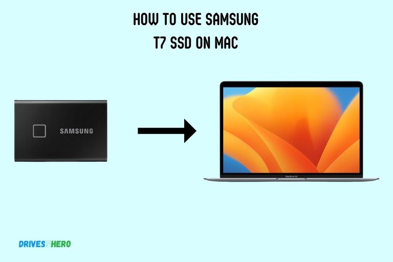 How to Use Samsung T7 Ssd on Mac