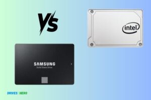 Intel Ssd Vs Samsung Ssd: Which One Is Superior?