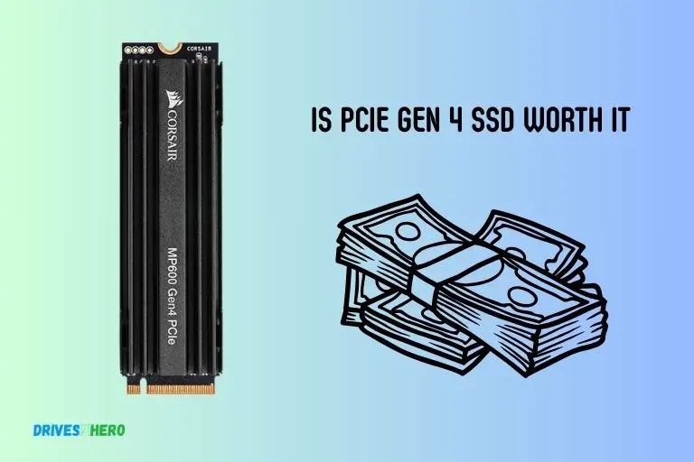 Is Pcie Gen 4 Ssd Worth It