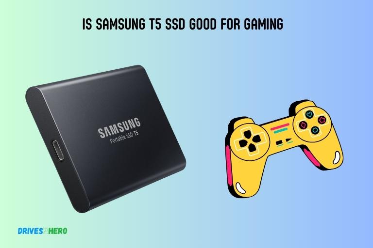 Is Samsung T5 Ssd Good for Gaming