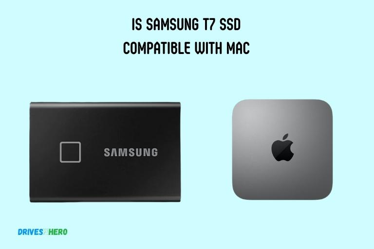 Is Samsung T7 Ssd Compatible with Mac