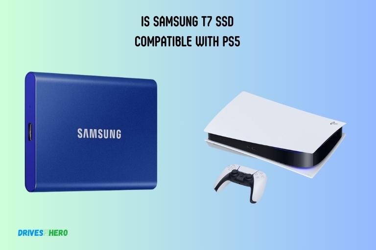 Is Samsung T7 Ssd Compatible with Ps5