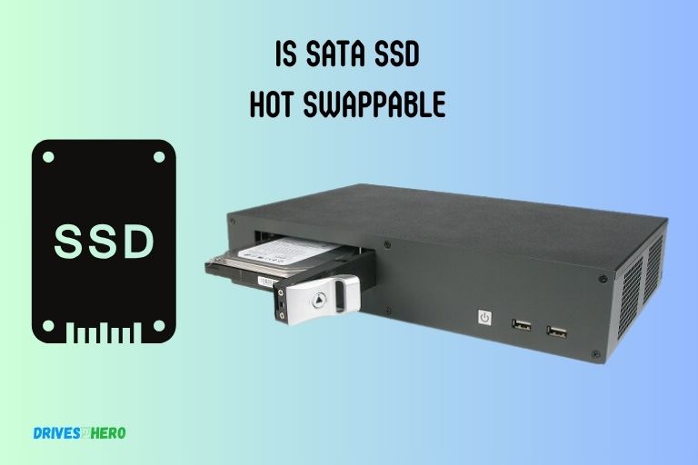 Is Sata Ssd Hot Swappable