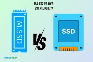 M.2 Ssd Vs Sata Ssd Reliability: M.2 SSDs Are Reliable!