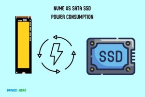 Nvme Vs Sata Ssd Power Consumption: Which Is Superior?