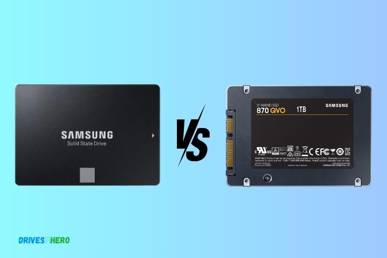 Samsung SSD 870 EVO vs Samsung SSD 870 QVO – Comparison
