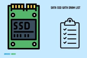 Sata Ssd With Dram List: Dynamic Random – Access Memory!