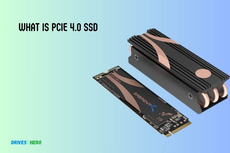What Is Pcie 4.0 Ssd