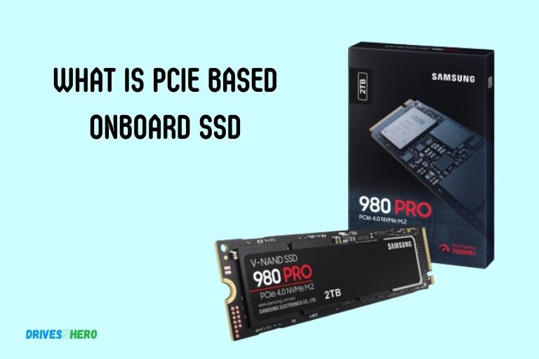 What Is Pcie Based Onboard Ssd