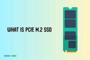 What Is Pcie M.2 Ssd? A High-Speed Storage Device!