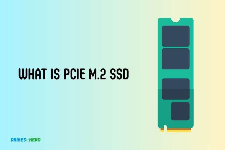 What Is Pcie M.2 Ssd
