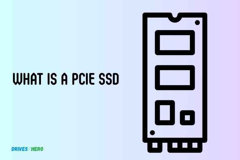 What Is a Pcie Ssd