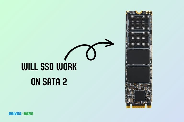 Will Ssd Work on Sata 2