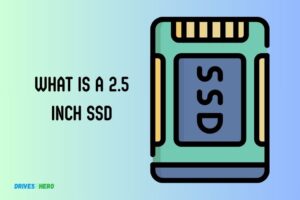 What is a 2.5 Inch Ssd? Data Storage Device!
