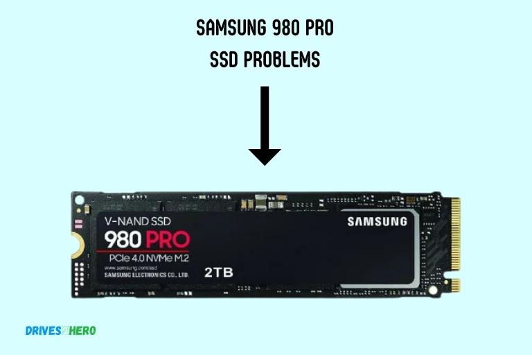 Samsung 980 Pro Ssd Problems